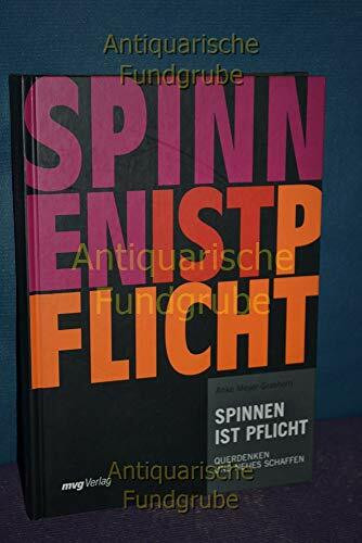 Spinnen ist Pflicht: Querdenken und Neues schaffen