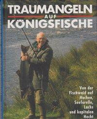 Traumangeln auf Königsfische