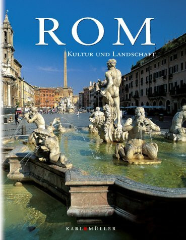 Kultur und Landschaft: Rom