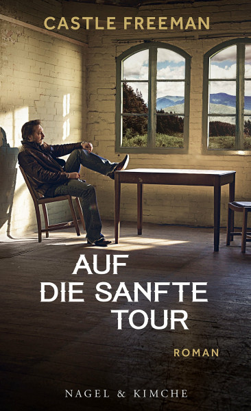Auf die sanfte Tour: Roman: Roman | Thriller voller Spannung gepaart mit Menschenkenntnis und ...