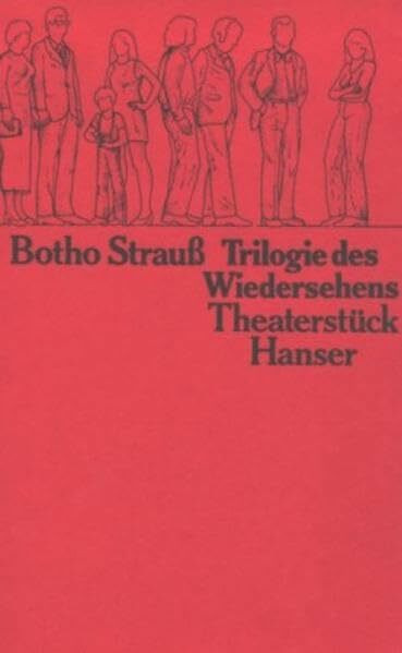Trilogie des Wiedersehens: Theaterstück