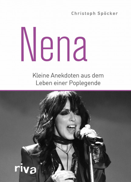 Nena: Kleine Anekdoten aus dem Leben einer Poplegende