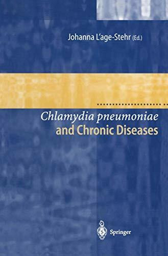 Chlamydia pneumoniae and Chronic Diseases: Proceedings Of The State-Of-The-Art Workshop Held At The Robert Koch-Institut Berlin On 19 And 20 March 1999