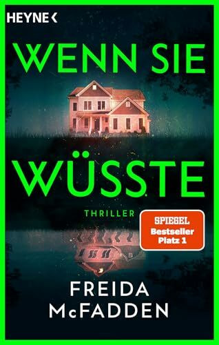Wenn sie wüsste: Thriller – Der SPIEGEL-Bestseller (The Housemaid, Band 1)