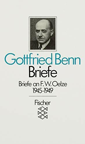 Briefe an F. W. Oelze: 1945-1949: Hrsg. v. Harald Steinhagen u. Jürgen Schröder. (Fischer Taschenbücher)