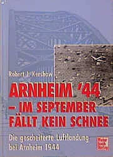 Arnheim 44: Im September fällt kein Schnee