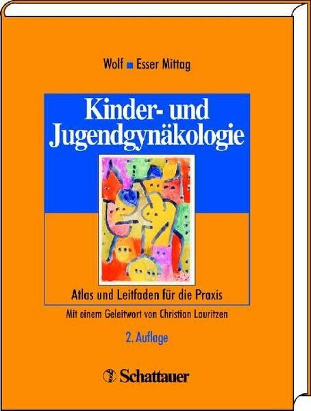 Kinder- und Jugendgynäkologie: Atlas und Leitfaden für die Praxis