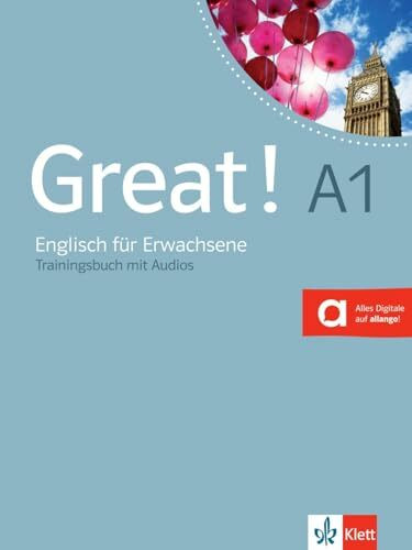 Great! A1 Trainingsbuch mit Audio-CD: Englisch für Erwachsene