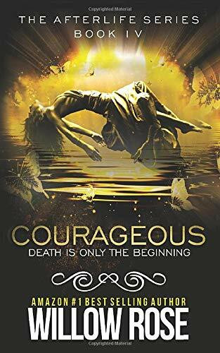 Courageous: Afterlife book four