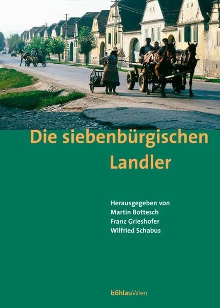 Die siebenbürgischen Landler. Eine Spurensicherung.: Eine Spurensicherung; Band in zwei Teilen. Herausgegeben von: Franz Grieshofer und Wilfried ... v. Monika Habersohn u. Lore Lotte Hassfurther