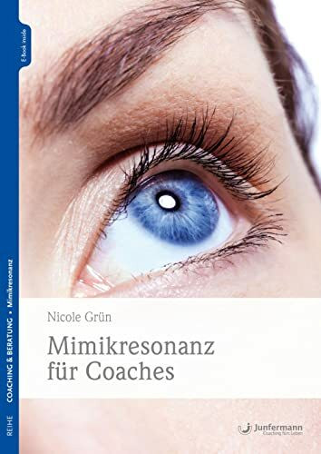 Mimikresonanz für Coaches: E-Book inside