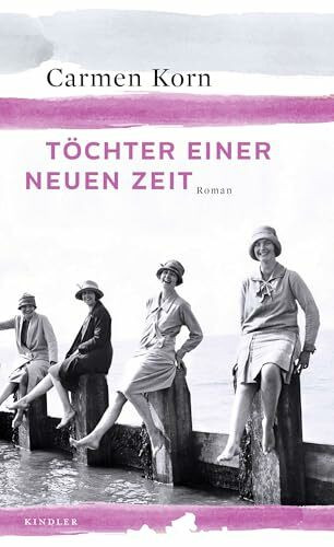 Töchter einer neuen Zeit: . (Jahrhundert-Trilogie, Band 1)