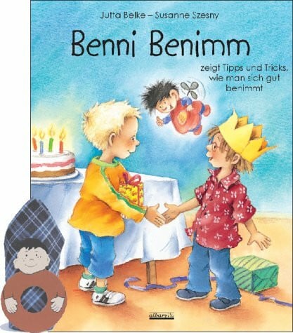 Benni Benimm zeigt Tipps und Tricks, wie man sich gut benimmt: Buch mit Serviettenring und Kinderserviette