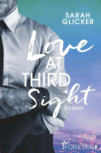 Love at Third Sight: Roman (Las-Vegas-Reihe, Band 2)