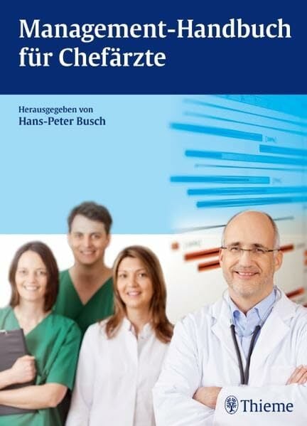 Management-Handbuch für Chefärzte Management-Handbuch für Chefärzte