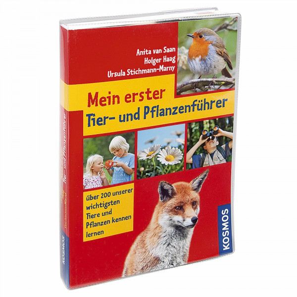 Mein erster Tier- und Pflanzenführer: Unsere 200 wichtigsten Tiere und Pflanzen kennen lernen: Über 200 unserer wichtigsten Tiere und Pflanzen kennen lernen