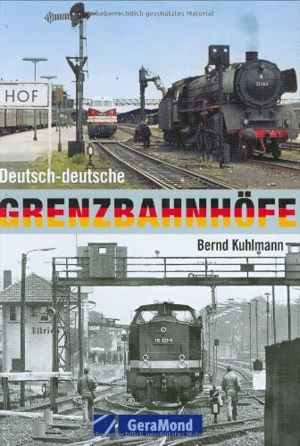 Deutsch-deutsche Grenzbahnhöfe (GeraMond)