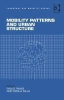 Pinho, D: Mobility Patterns and Urban Structure