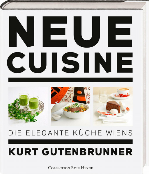 Neue Cuisine: Die elegante Küche Wiens