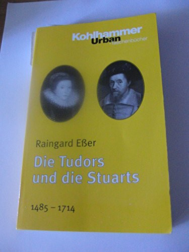 Die Tudors und die Stuarts (Urban-Taschenbücher)