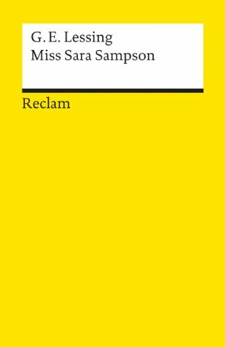 Miss Sara Sampson: Lessing, Gotthold E – Deutsch-Lektüre, Deutsche Klassiker der Literatur – 16 (Reclams Universal-Bibliothek)