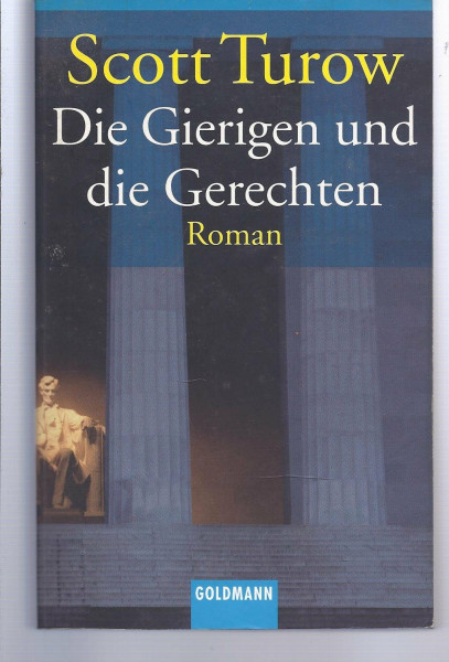 Die Gierigen und die Gerechten (Goldmann Allgemeine Reihe)