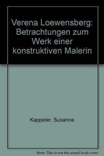 Verena Loewensberg. Betrachtung zum Werk einer konstruktiven Malerin