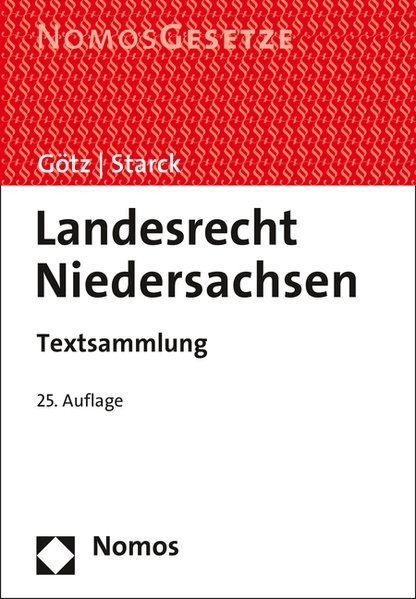 Landesrecht Niedersachsen: Textsammlung - Rechtsstand: 15. August 2016