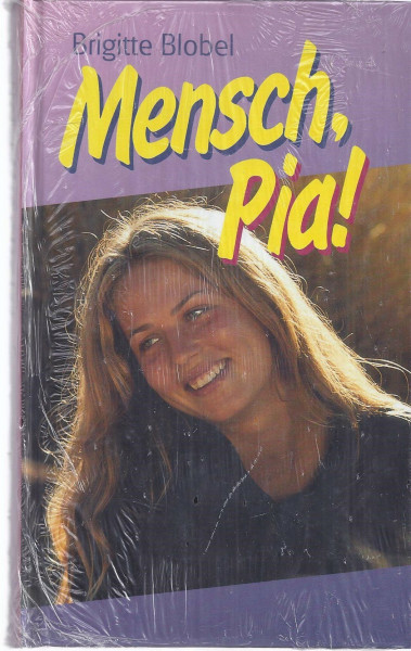 Mensch, Pia!