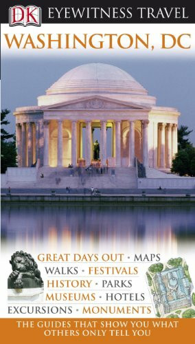 DK Eyewitness Travel Guide: Washington DC