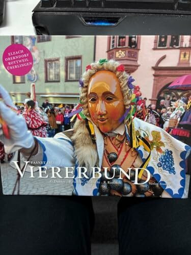 Fasnet im Viererbund: in Elzach, Oberndorf, Rottweil und Überlingen