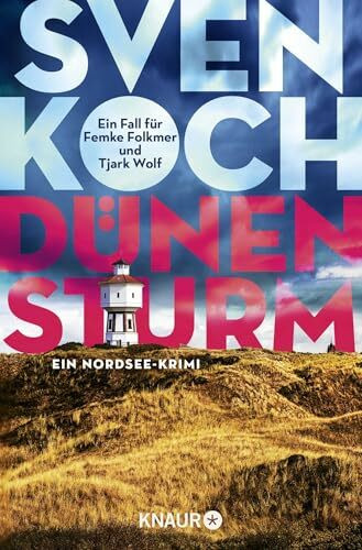 Dünensturm: Ein Nordsee-Krimi | Die Buchvorlage zur RTL-Verfilmung "Tödliche Geheimnisse" (Ein Fall für Femke Folkmer und Tjark Wolf, Band 7)