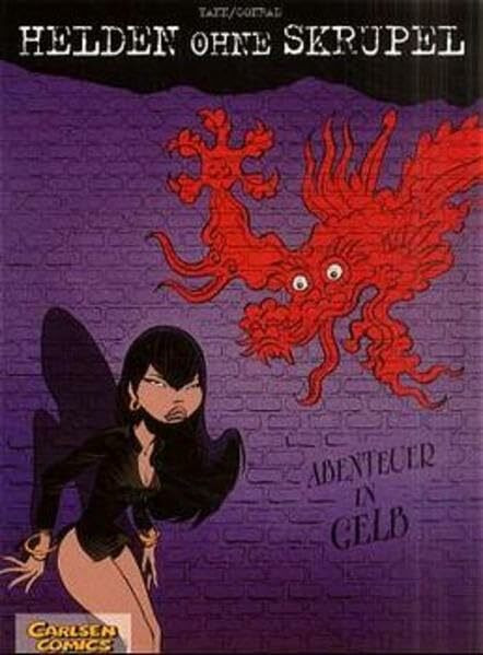 Helden ohne Skrupel, Bd.1, Abenteuer in Gelb