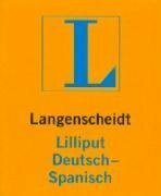 Langenscheidt Lilliput Spanisch: Deutsc­h-Spanis­­ch