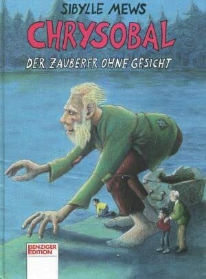 Chrysobal, der Zauberer ohne Gesicht
