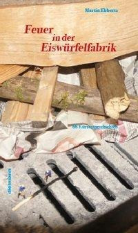 Feuer in der Eiswürfelfabrik