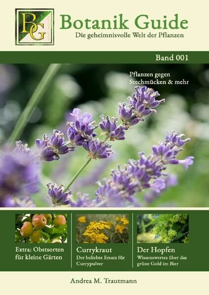 Botanik Guide Buchreihe / Botanik Guide: Die geheimnisvolle Welt der Pflanzen: Band 1