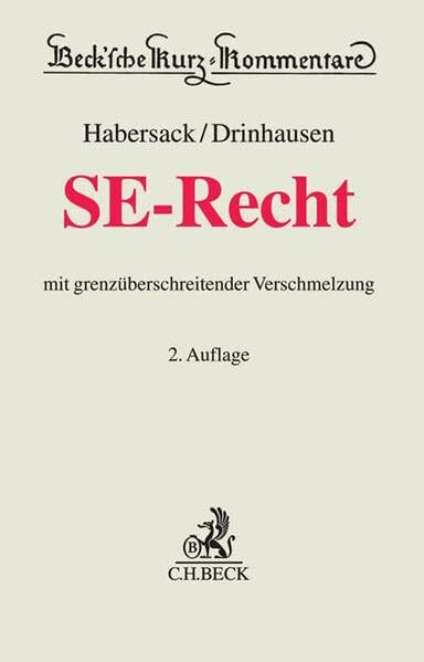 SE-Recht: mit grenzüberschreitender Verschmelzung (Beck'sche Kurz-Kommentare, Band 66)