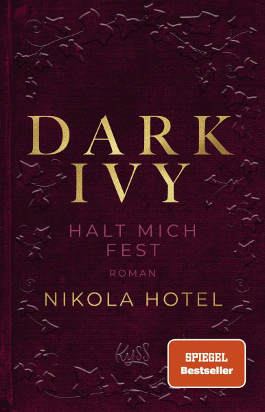 Dark Ivy – Halt mich fest: Die Spiegel-Bestseller-Reihe. (Dark-Academia-Duett, Band 2)