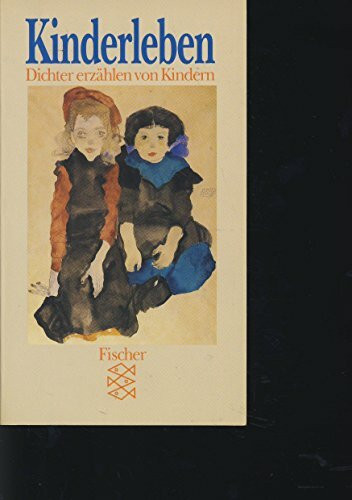 Kinderleben: Dichter erzählen von Kindern