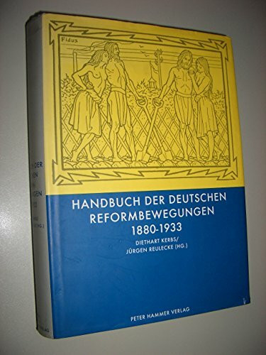 Handbuch der deutschen Reformbewegungen: 1880 bis 1933