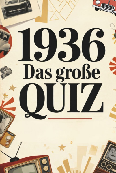 1936 – Das große Quiz: Das perfekte Geschenk zum 90. Geburtstag – mit Fragen & Erinnerungen aus 1936