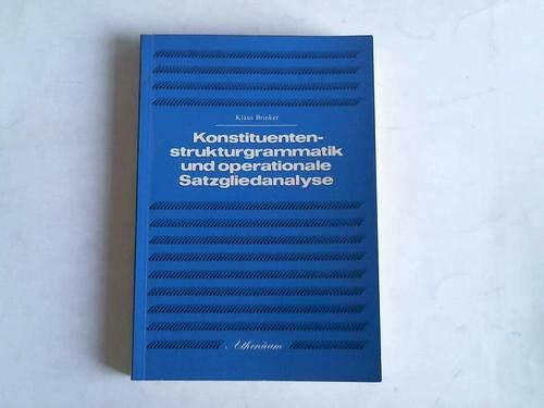 Konstituentenstrukturgrammatik und operationale Satzgliedanalyse