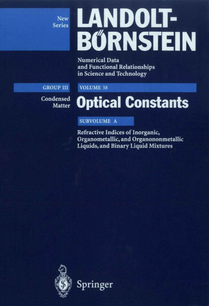 Refractive Indices of Inorganic, Organometallic, and Organononmetallic Liquids, and Binary Liquid Mixtures (Condensed Matter)