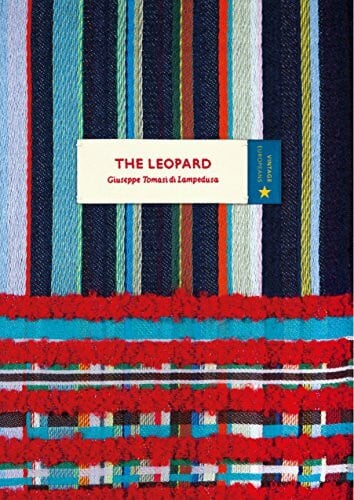 The Leopard (Vintage Classic Europeans Series): Giuseppe Tomasi Di Lampedusa