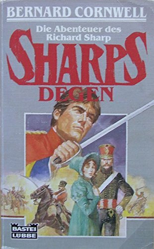 Die Abenteuer des Richard Sharp: Sharps Degen (Allgemeine Reihe. Bastei Lübbe Taschenbücher)