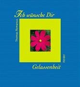 Ich wünsche Dir Gelassenheit