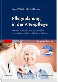 Pflegeplanung in der Altenpflege