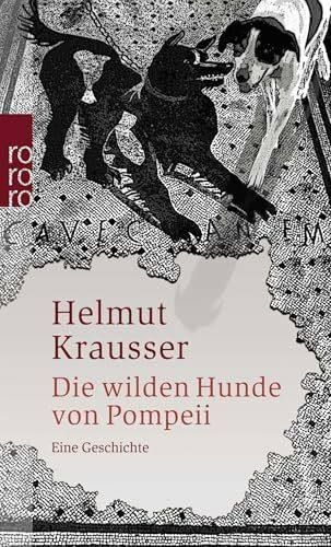 Die wilden Hunde von Pompeii: Eine Geschichte