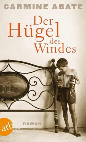 Der Hügel des Windes: Roman